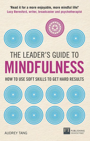bokomslag The Leader's Guide to Mindfulness