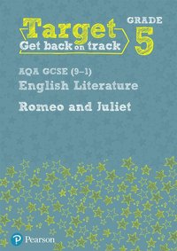 bokomslag Target Grade 5 Romeo and Juliet AQA GCSE (9-1) Eng Lit Workbook