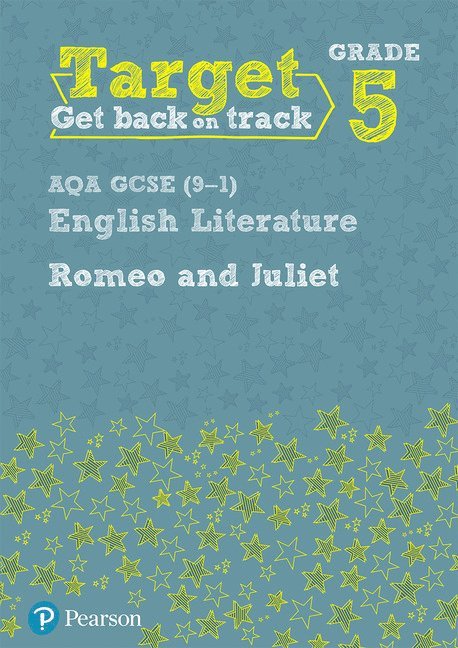 Julie Hughes - Target Grade 5 Romeo and Juliet AQA GCSE (9-1) Eng Lit Workbook, Häftad