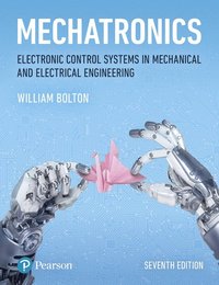 bokomslag Mechatronics: Electronic Control Systems in Mechanical and Electrical Engineering