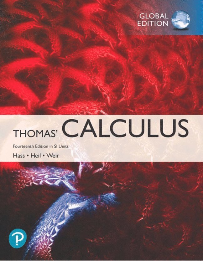 Joel Hass, Christopher Heil, Maurice Weir - Thomas' Calculus in SI Units, Häftad