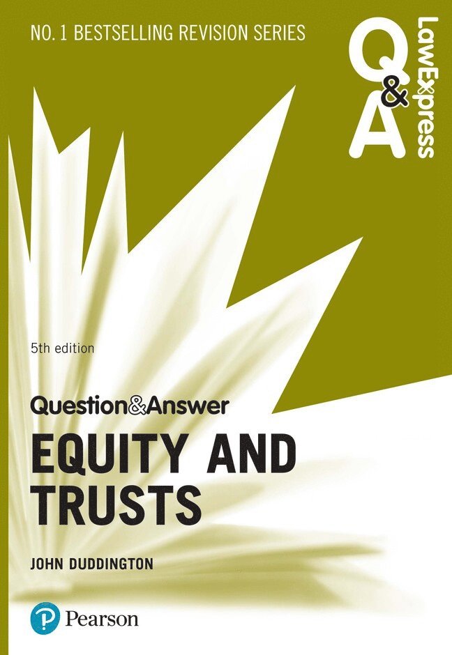 Law Express Question and Answer: Equity and Trusts, 5th edition 1