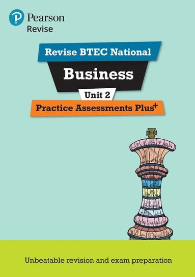 bokomslag Pearson REVISE BTEC National Business Practice Assessments Plus U2 - for 2025 exams