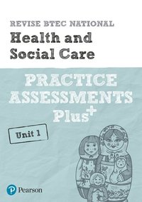bokomslag Pearson REVISE BTEC National Health and Social Care Practice Assessments Plus U1 - 2023 and 2024 exams and assessments