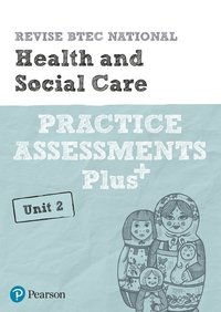 bokomslag Pearson REVISE BTEC National Health and Social Care Practice Assessments Plus U2 - 2023 and 2024 exams and assessments