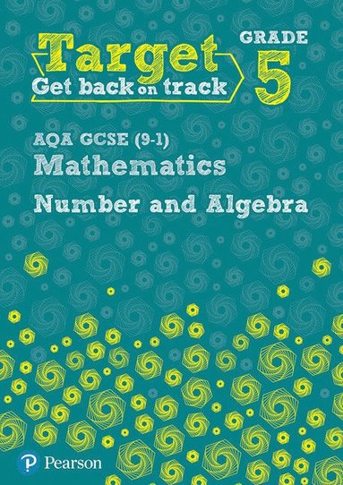 bokomslag Target Grade 5 AQA GCSE (9-1) Mathematics Number and Algebra Workbook