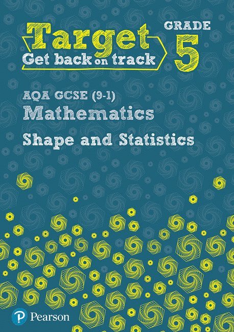 Target Grade 5 AQA GCSE (9-1) Mathematics Shape and Statistics Workbook 1