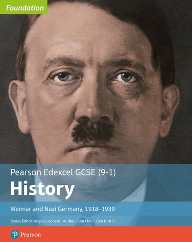 John Child, Daniel Nuttall - Edexcel GCSE (9-1) History Foundation Weimar and Nazi Germany, 1918–39 Student Book, Häftad