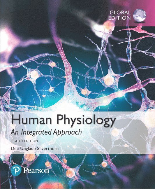 Human Physiology: An Integrated Approach, Global Edition 1