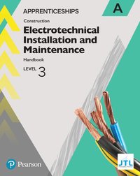 bokomslag Apprenticeship Level 3 Electrotechnical (Installation and Maintainence) Learner Handbook A + Activebook