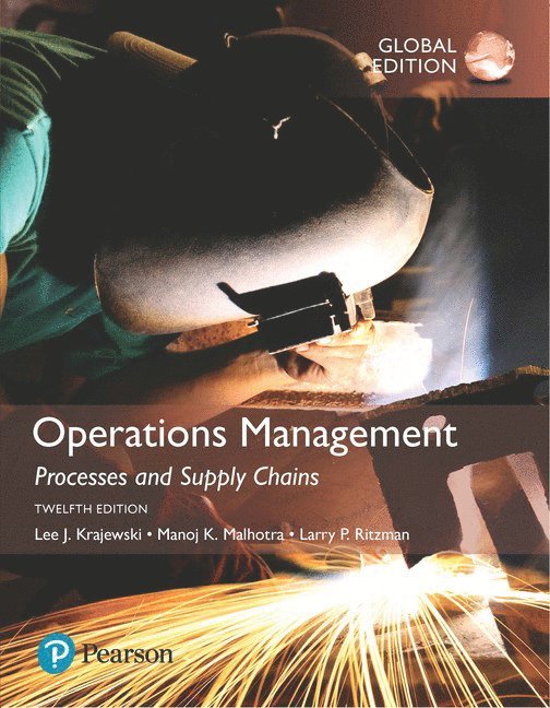 Operations Management Processes and Supply Chains plus Pearson MyLab