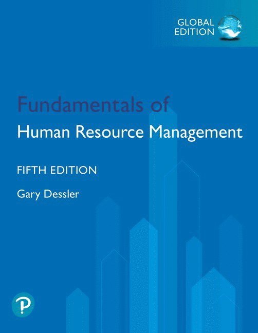 Fundamentals of Human Resource Management, Global Edition 1