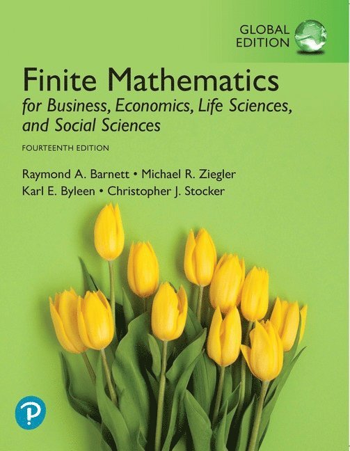 Finite Mathematics for Business, Economics, Life Sciences, and Social Sciences, Global Edition + MyLab Mathematics with Pearson eText (Package) 1