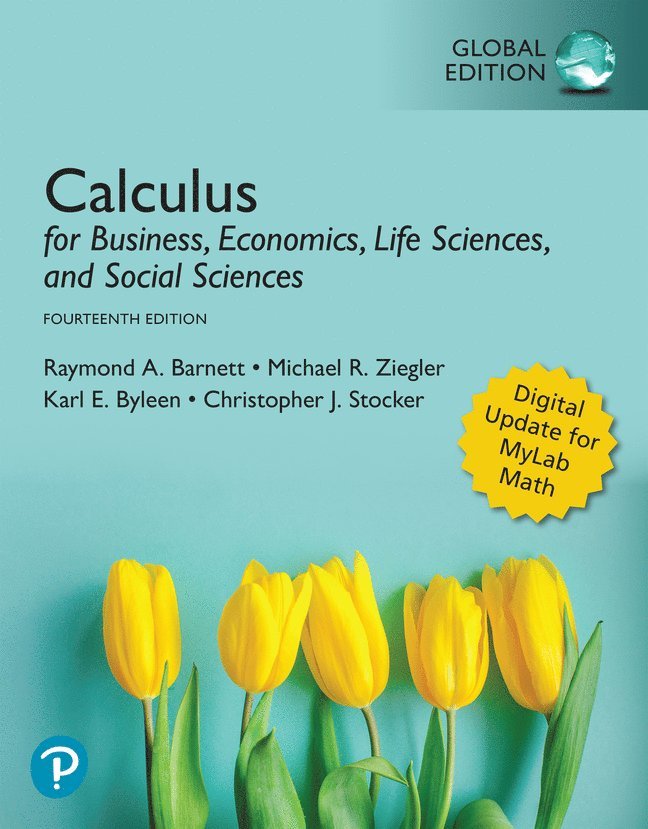 Raymond Barnett, Michael Ziegler, Karl Byleen, Christopher Stocker - Calculus for Business, Economics, Life Sciences, and Social Sciences, Global Edition, Häftad