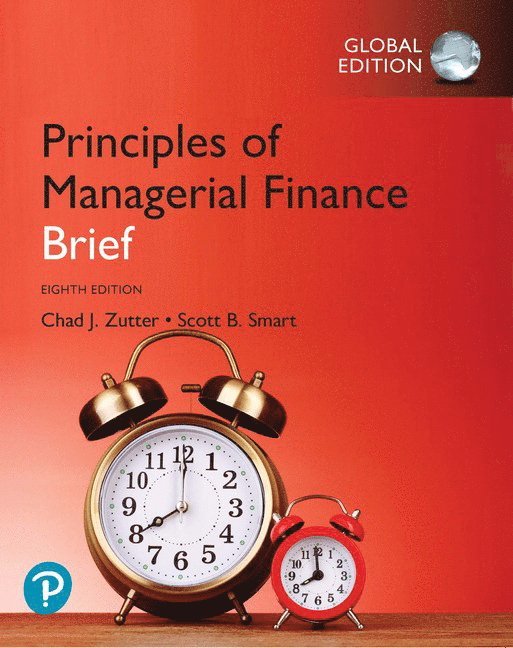 Principles of Managerial Finance, Brief Global Edition + MyLab Finance with Pearson eText 1