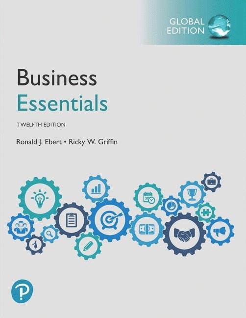 Ronald Ebert, Ricky Griffin - Business Essentials, Global Edition, Häftad