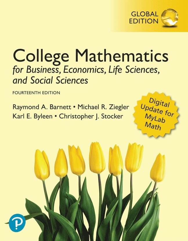 Raymond Barnett, Michael Ziegler, Karl Byleen, Christopher Stocker - College Mathematics for Business, Economics, Life Sciences, and Social Sciences, Global Edition, Häftad