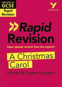 bokomslag York Notes for AQA GCSE (9-1) Rapid Revision Guide: A Christmas Carol - catch up, revise and be ready for the 2025 and 2026 exams