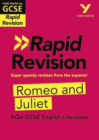 bokomslag York Notes for AQA GCSE Rapid Revision: Romeo and Juliet catch up, revise and be ready for and 2023 and 2024 exams and assessments
