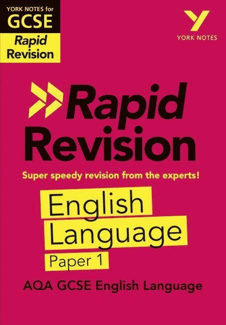 York Notes for AQA GCSE (9-1) Rapid Revision Guide: AQA English Language Paper 1 - catch up, revise and be ready for the 2025 and 2026 exams 1