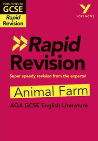 bokomslag York Notes for AQA GCSE Rapid Revision: Animal Farm catch up, revise and be ready for and 2023 and 2024 exams and assessments