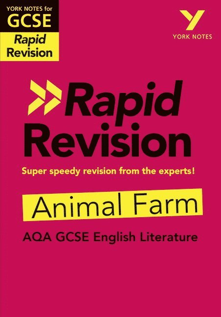 York Notes for AQA GCSE Rapid Revision: Animal Farm catch up, revise and be ready for and 2023 and 2024 exams and assessments 1