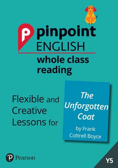 bokomslag Pinpoint English Whole Class Reading Y5: The Unforgotten Coat