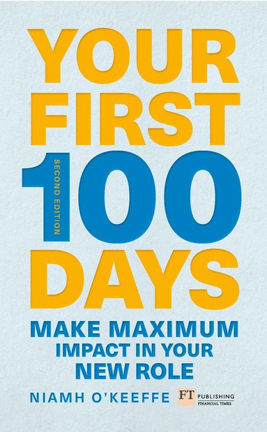 bokomslag Your First 100 Days