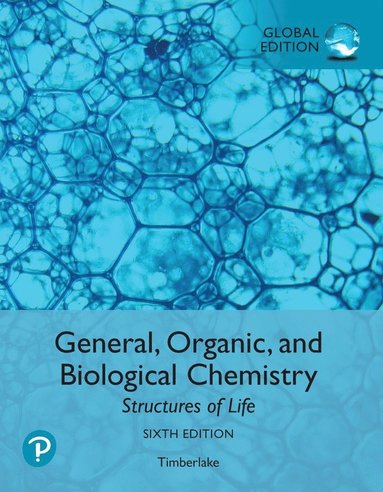 bokomslag General, Organic, and Biological Chemistry: Structures of Life, Global Edition + Modified Mastering Chemistry with Pearson eText (Package)