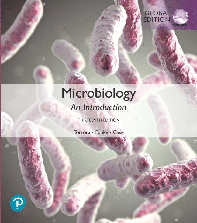 Microbiology: An Introduction, Global Edition 1