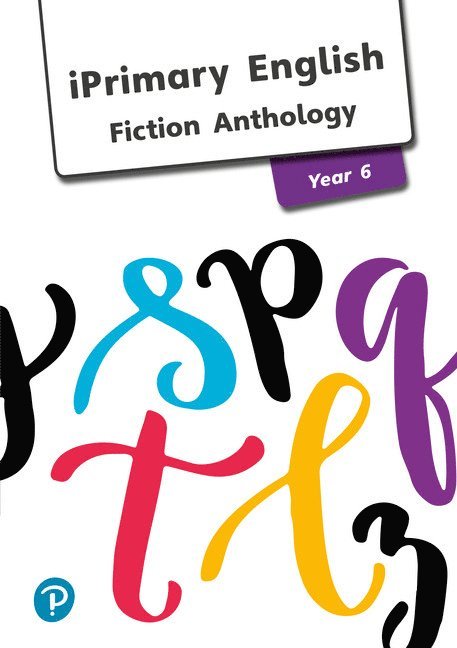 iPrimary English Anthology Year 6 Fiction, Häftad