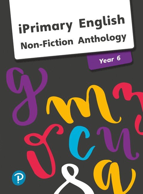 iPrimary English Anthology Year 6 Non-Fiction 1