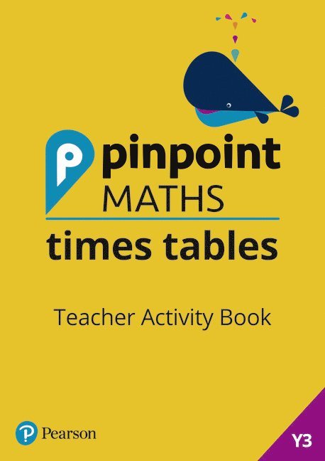 Pinpoint Maths Times Tables Year 3 Teacher Activity Book 1