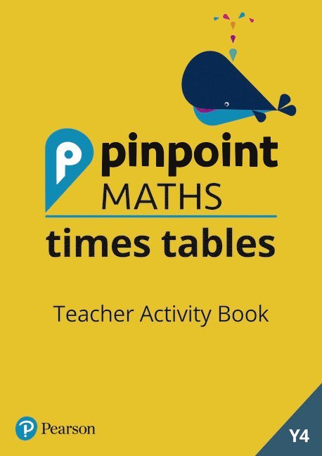 Pinpoint Maths Times Tables Year 4 Teacher Activity Book