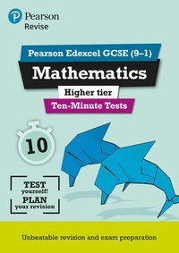 bokomslag Pearson REVISE Edexcel GCSE Maths Higher Ten-Minute Tests - 2023 and 2024 exams