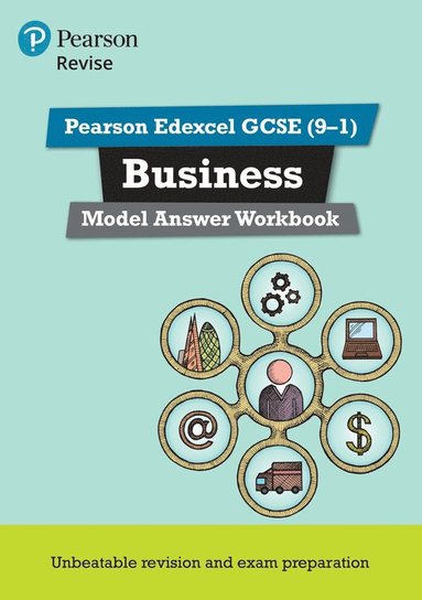 bokomslag Pearson REVISE Edexcel GCSE Business Model Answer Workbook - for 2025 and 2026 exams