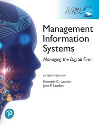 bokomslag Management Information Systems: Managing the Digital Firm plus Pearson MyLab MIS with Pearson eText, Global Edition