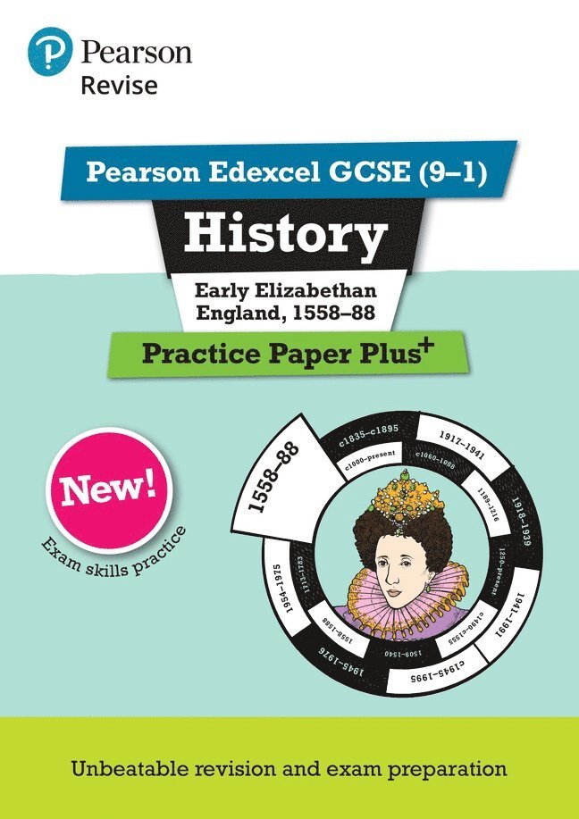 Pearson REVISE Edexcel GCSE History Early Elizabethan England, 1558-88: Practice Paper Plus incl. online revision and quizzes - for 2025 and 2026 exams 1