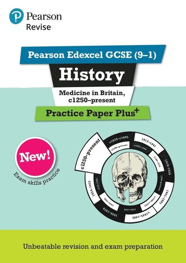 bokomslag Pearson REVISE Edexcel GCSE History Medicine in Britain, c1250-present: Practice Paper Plus incl. online revision and quizzes - for 2025, 2026 exams