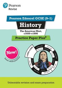 bokomslag Pearson REVISE Edexcel GCSE History The American West, c1835-c1895: Practice Paper Plus incl. online revision and quizzes - for 2025, 2026 exams