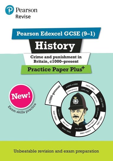 bokomslag Pearson REVISE Edexcel GCSE History Crime and Punishment in Britain, c1000-Present: Practice Paper Plus incl. online revision and quizzes - for 2025 and 2026 exams