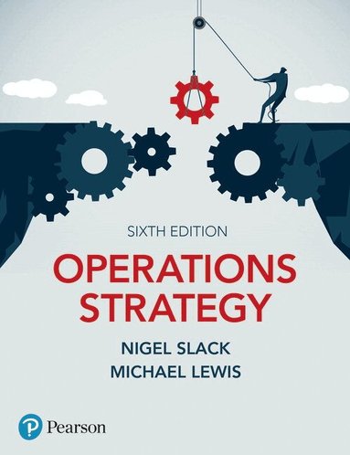 Nigel Slack, Mike Lewis - Operations Strategy, Häftad