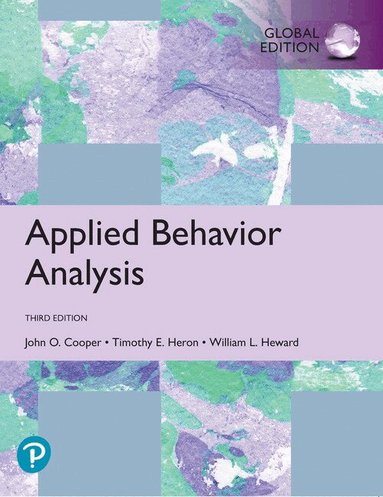 John Cooper, Timothy Heron, William Heward - Applied Behavior Analysis, Global Edition, Häftad