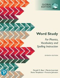 bokomslag Word Study: for Phonics, Vocabulary, and Spelling Instruction, Global Edition, 7th edition