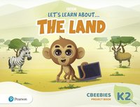 bokomslag Let's Learn About the Earth (AE) - 1st Edition (2020) - CBeebies Project Book - Level 2 (the Land)