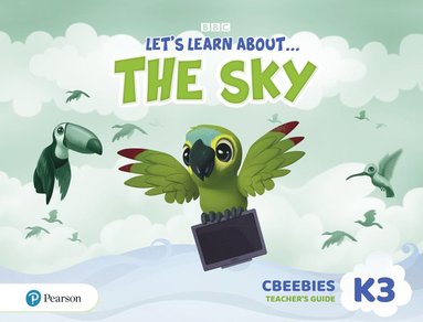 bokomslag Let's Learn About the Earth (AE) - 1st Edition (2020) - CBeebies Teacher's Guide - Level 3 (the Sky)