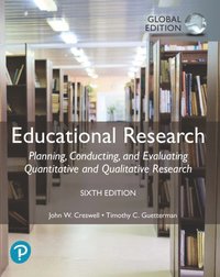bokomslag Educational Research: Planning, Conducting, and Evaluating Quantitative and Qualitative Research, Global Edition