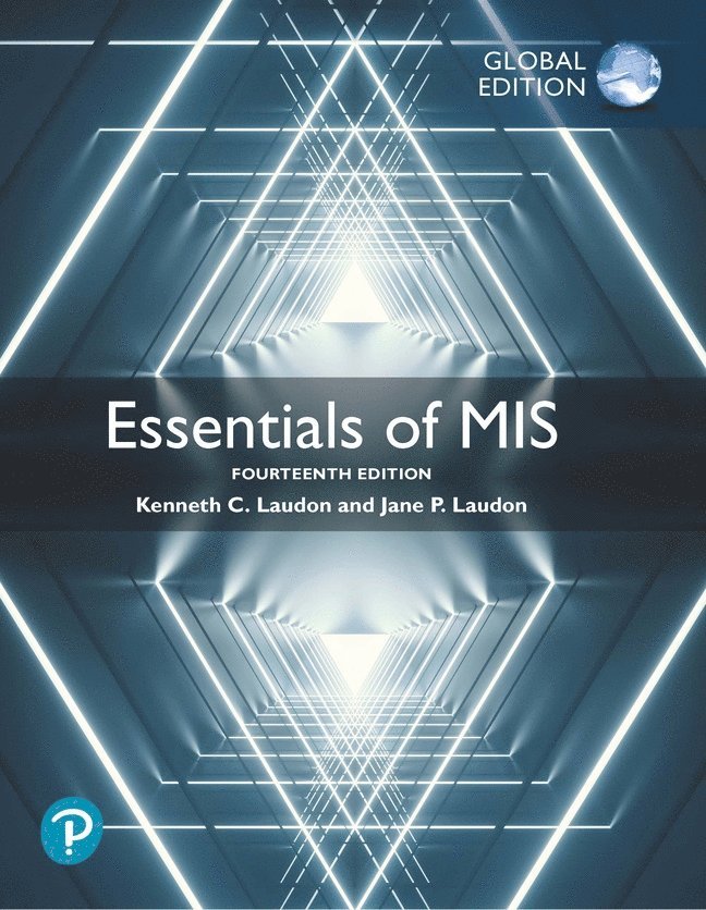 Kenneth Laudon, Jane Laudon - Essentials of MIS, Global Edition, Häftad