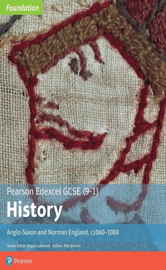 Rob Bircher - Edexcel GCSE (9-1) History Foundation Anglo-Saxon and Norman England, c1060–88 Student book, Häftad