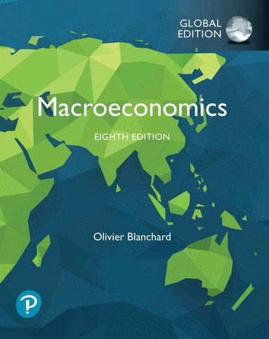 Olivier Blanchard - Macroeconomics, Global Edition, Häftad